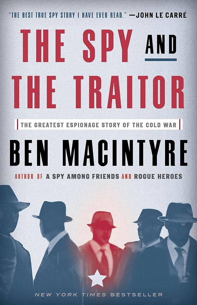 The Spy and the Traitor: The Greatest Espionage Story of the Cold War cover image