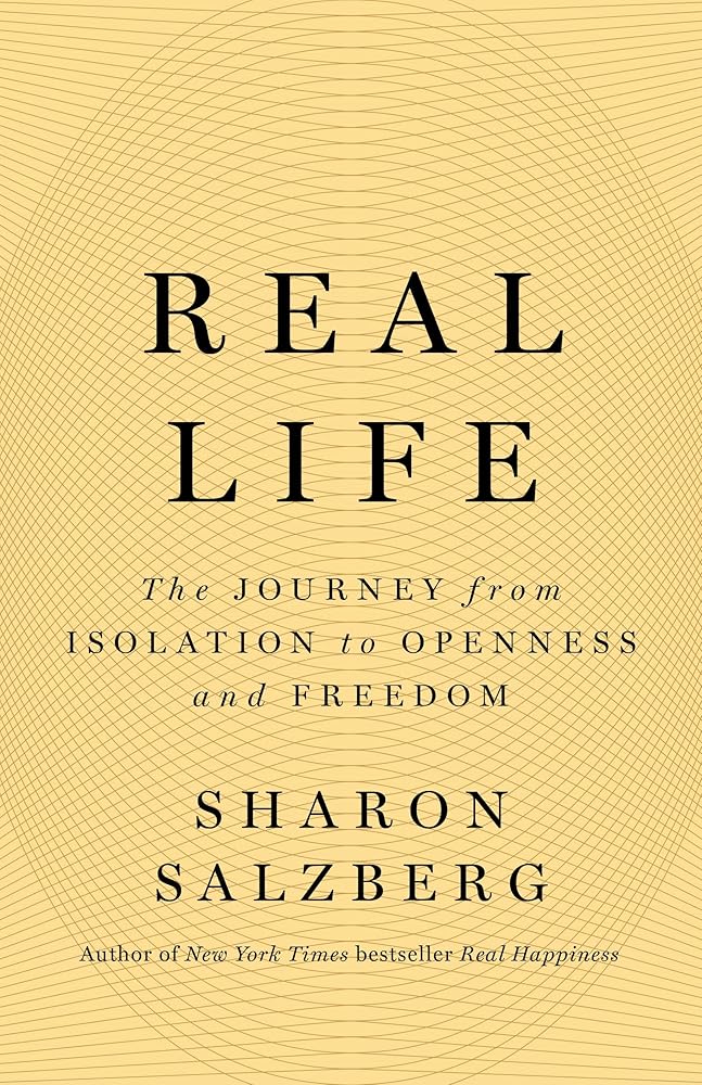 Real Life: The Journey from Isolation to Openness and Freedom cover image