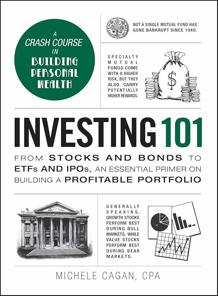 Investing 101: From Stocks and Bonds to ETFs and IPOs, an Essential Primer on Building a Profitable Portfolio (Adams 101 Series) cover image