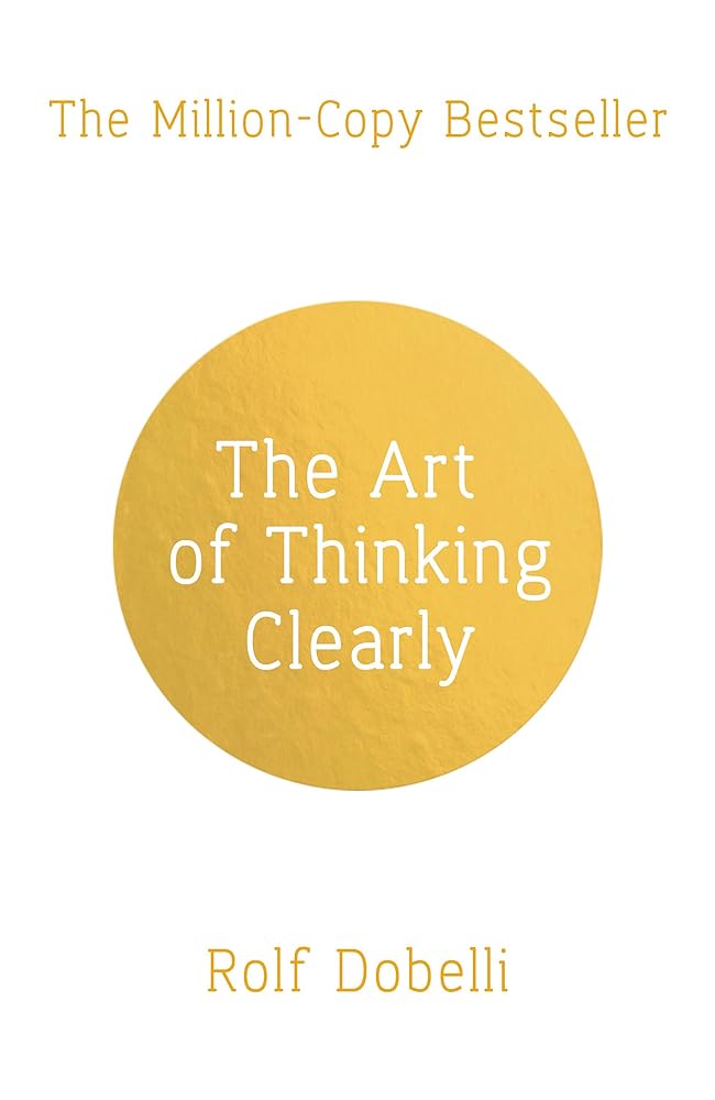 Art Of Thinking Clearly cover image
