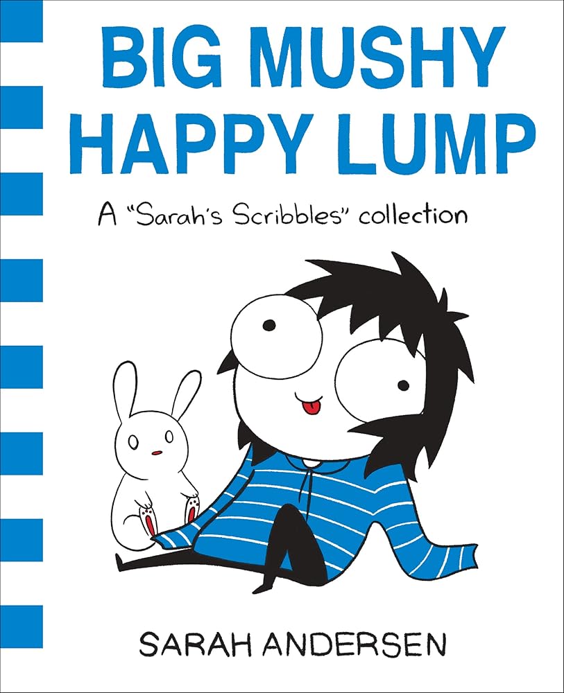 Big Mushy Happy Lump: A Sarah's Scribbles Collection (Volume 2) cover image