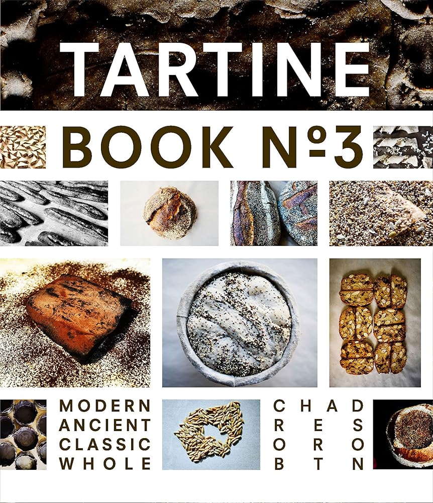 Tartine Book No. 3: Modern Ancient Classic Whole (Bread Cookbook, Baking Cookbooks, Bread Baking Bible) cover image