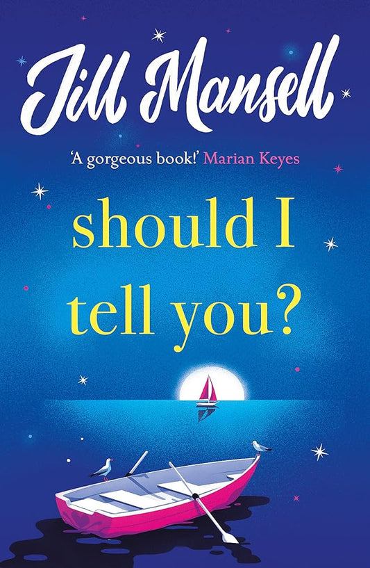 Should I Tell You?: Curl up with a gorgeous romantic novel from the No. 1 bestselling author cover image