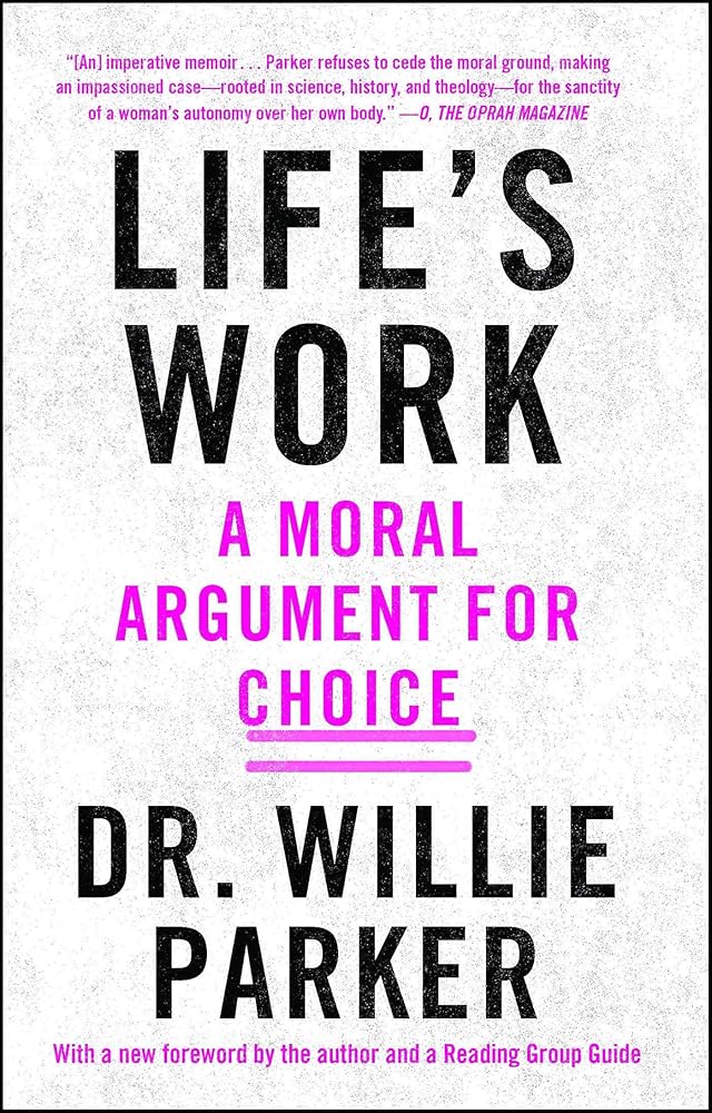 Life's Work: A Moral Argument for Choice cover image