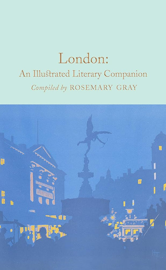 London: An Illustrated Literary Companion (Macmillan Collector's Library) cover image