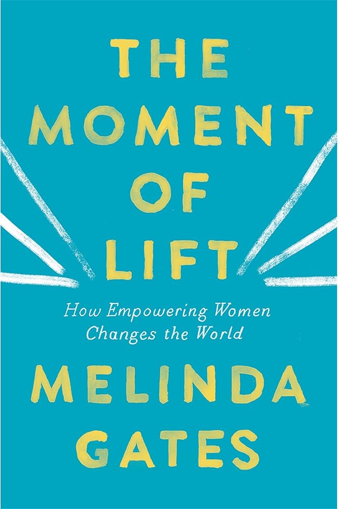 The Moment of Lift: How Empowering Women Changes the World cover image