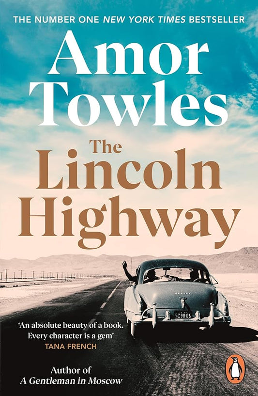 The Lincoln Highway: A New York Times Number One Bestseller cover image