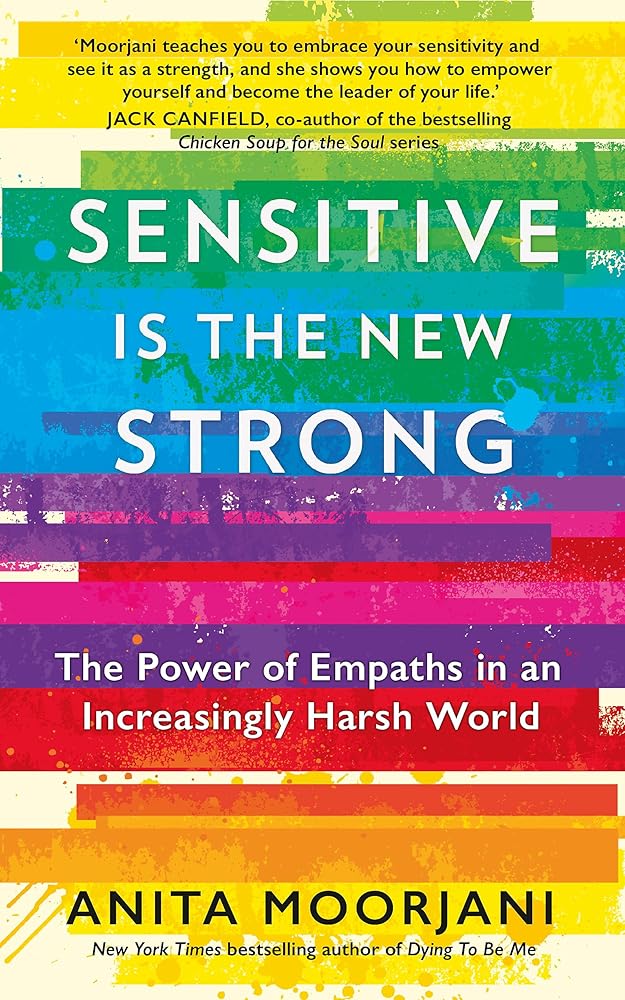 Sensitive is the New Strong: The Power of Empaths in an Increasingly Harsh World cover image