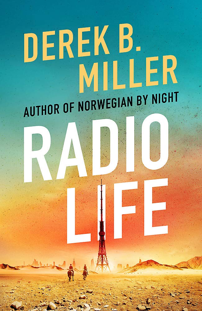 Radio Life: 'Gripping, clever, frightening' Val McDermid cover image