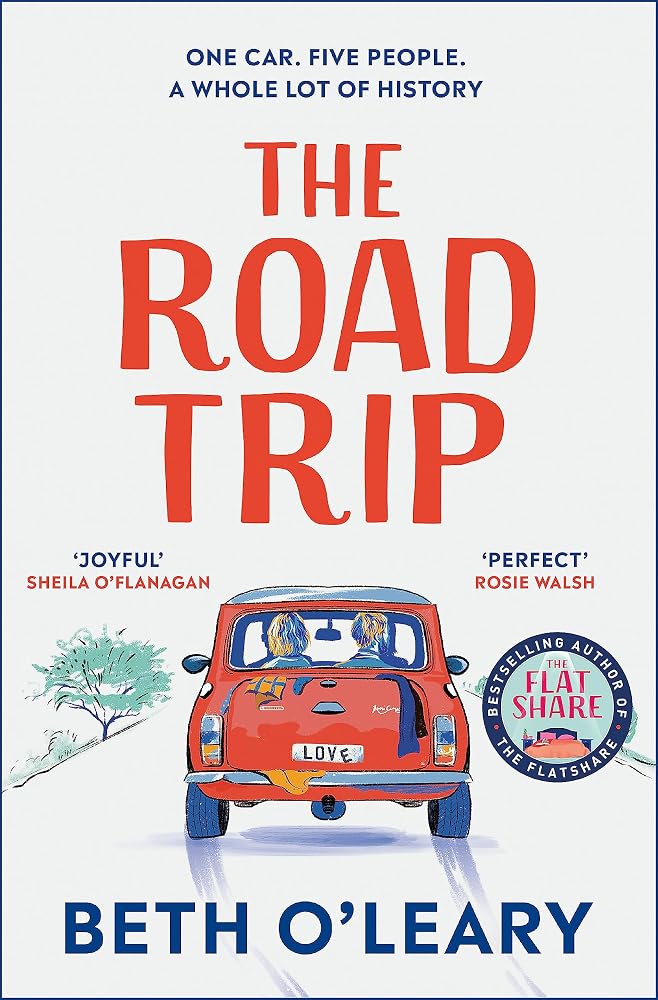 The Road Trip: The heart-warming new novel from the author of The Flatshare and The Switch cover image