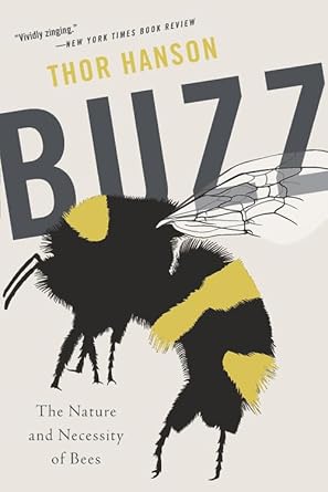 Buzz: The Nature and Necessity of Bees cover image