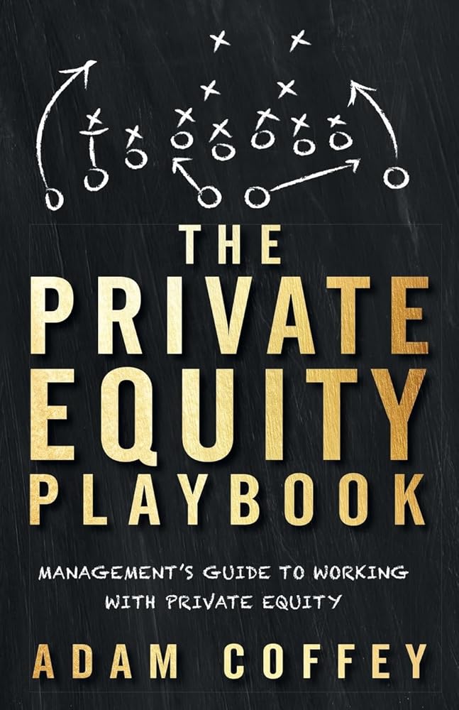 The Private Equity Playbook: Management’s Guide to Working with Private Equity cover image