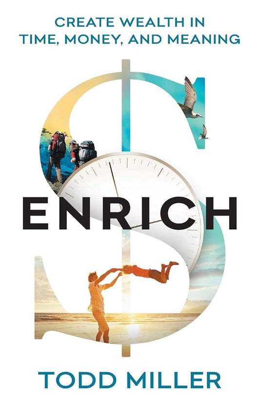 ENRICH: Create Wealth in Time, Money, and Meaning cover image