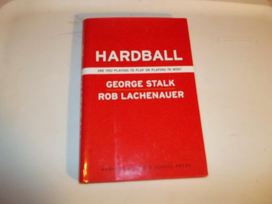 Hardball: Are You Playing to Play or Playing to Win cover image