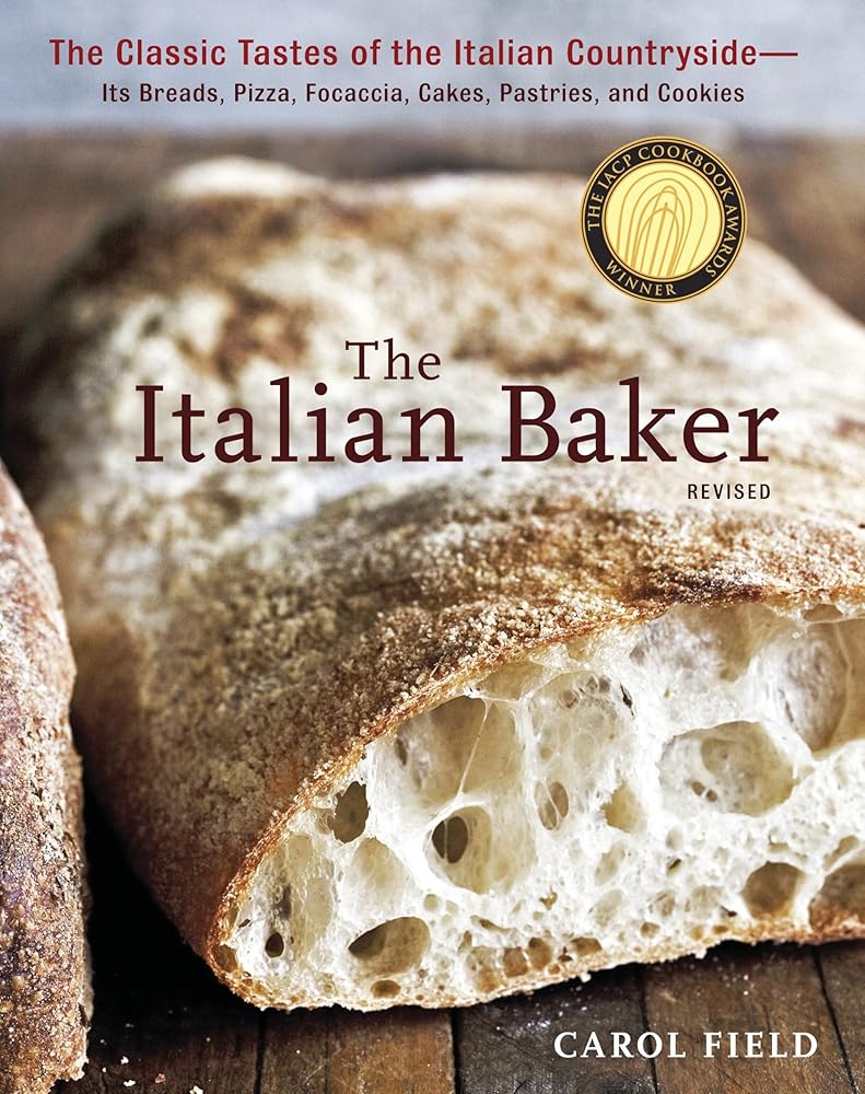 The Italian Baker, Revised: The Classic Tastes of the Italian Countryside--Its Breads, Pizza, Focaccia, Cakes, Pastries, and Cookies [A Baking Book] cover image
