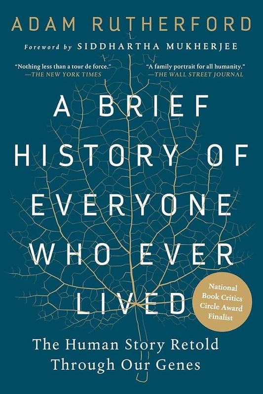 A Brief History of Everyone Who Ever Lived: The Human Story Retold Through Our Genes cover image