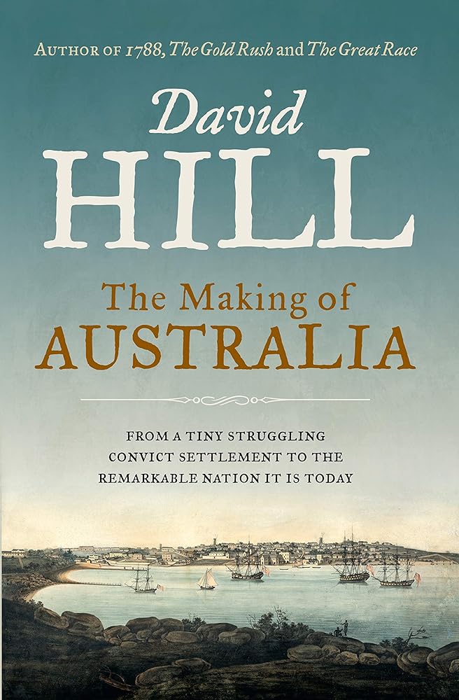 The Making of Australia: From the author of 1788, The Gold Rush and The Great Race cover image