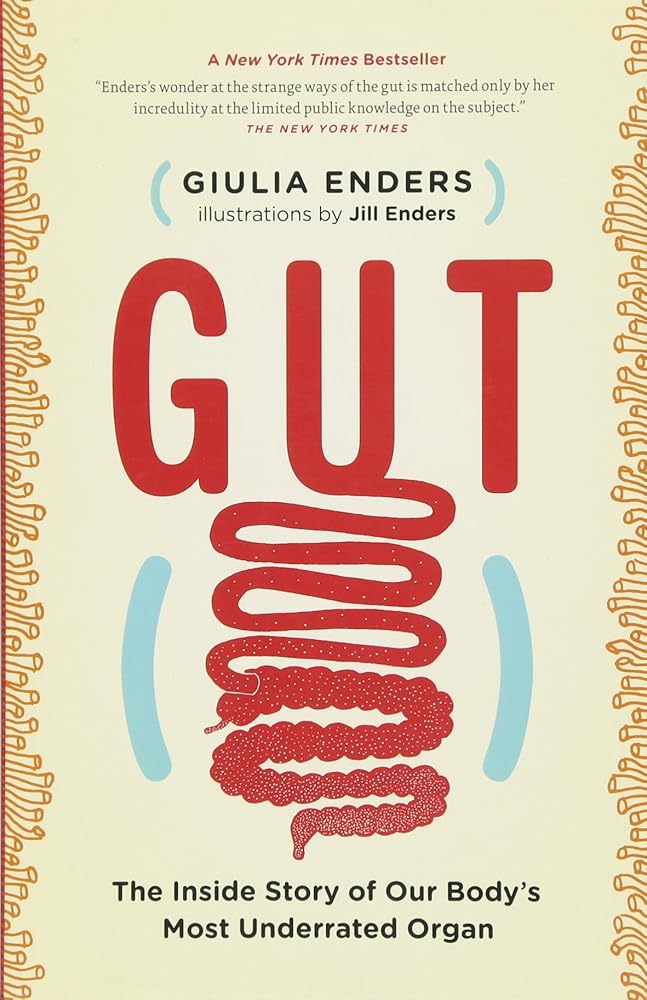 Gut: The Inside Story of Our Body's Most Underrated Organ cover image