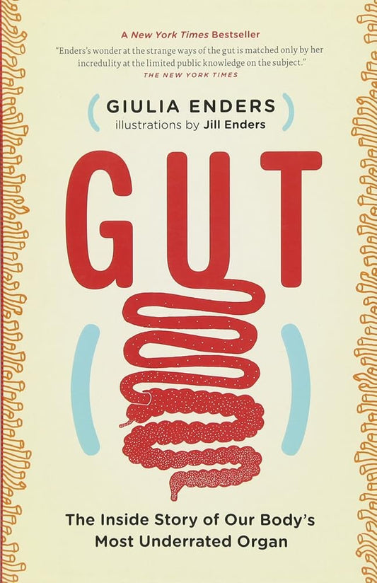 Gut: The Inside Story of Our Body's Most Underrated Organ cover image