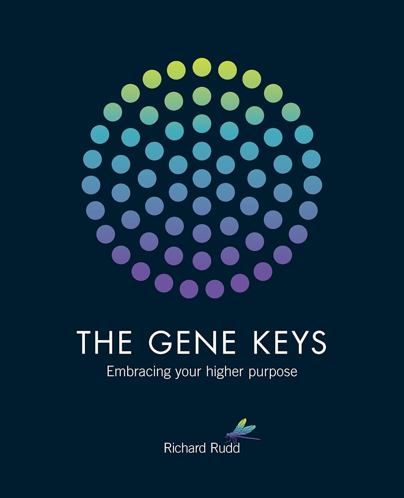 The Gene Keys: Embracing Your Higher Purpose cover image