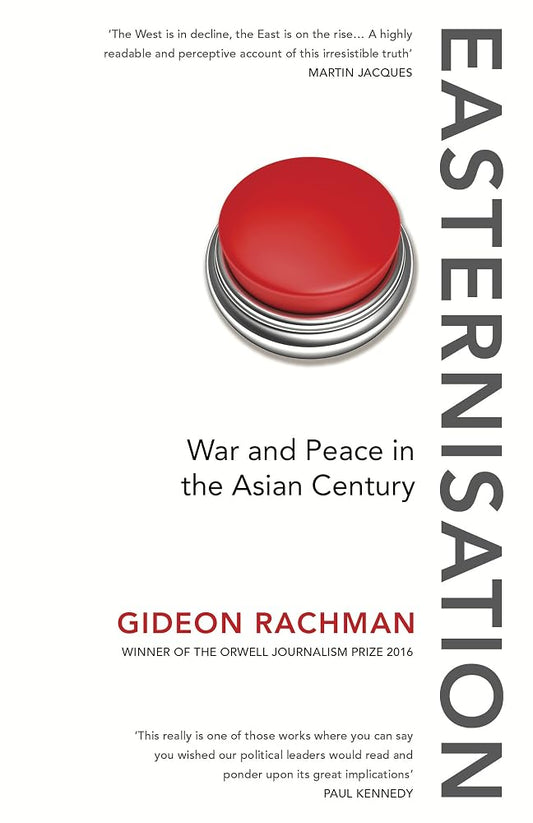 Easternisation: War and Peace in the Asian Century cover image
