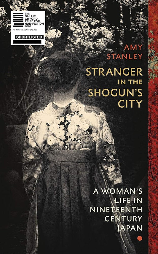 Stranger in the Shogun's City: A Woman’s Life in Nineteenth-Century Japan cover image