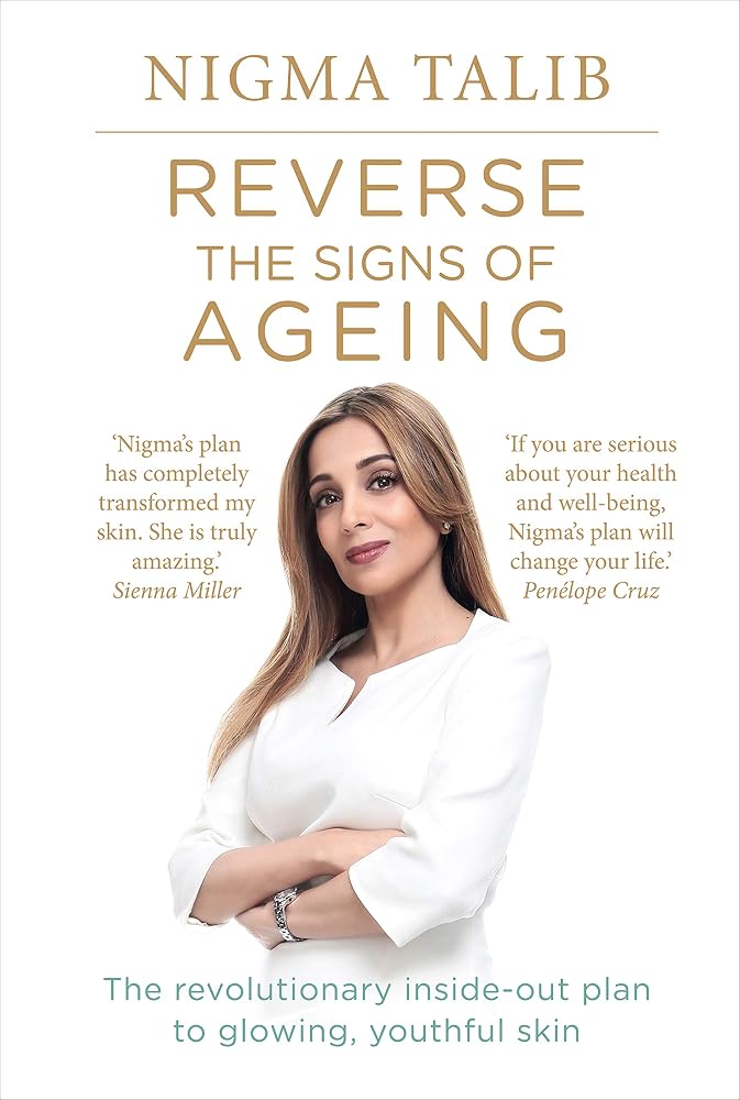 Reverse the Signs of Ageing: The Revolutionary Inside-Out Plan to Glowing, Youthful Skin cover image