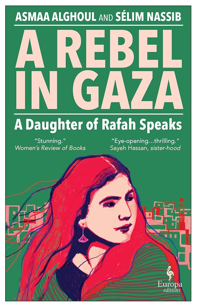 Europa Editions A Rebel in Gaza A Daughter of Rafah Speaks. cover image