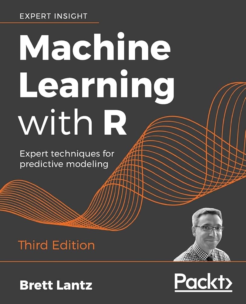 Machine Learning with R - Third Edition: Expert techniques for predictive modeling cover image