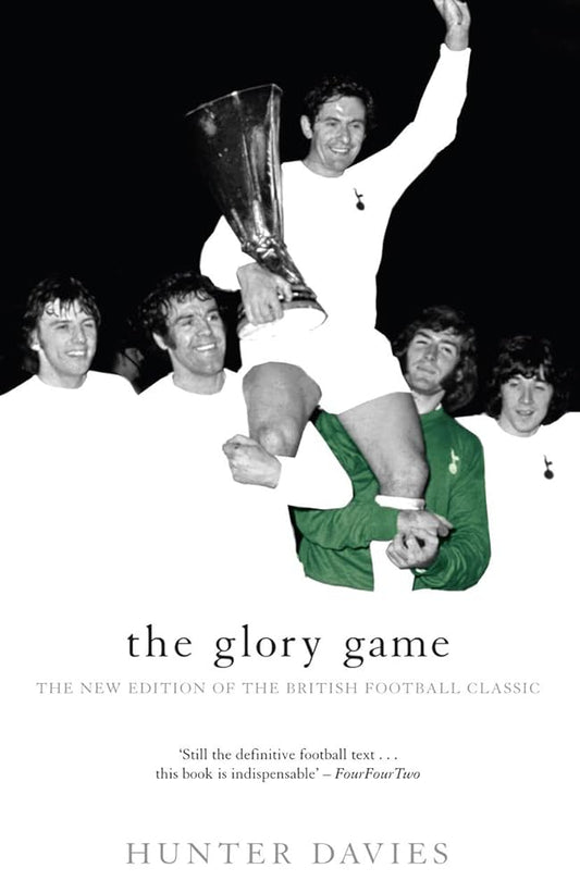 The Glory Game: The New Edition of the British Football Classic (Mainstream Sport) cover image