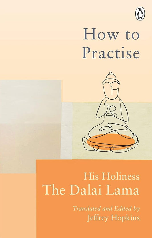 How To Practise: The Way to a Meaningful Life (Rider Classics) cover image