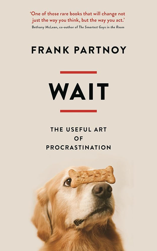 Wait: The useful art of procrastination cover image