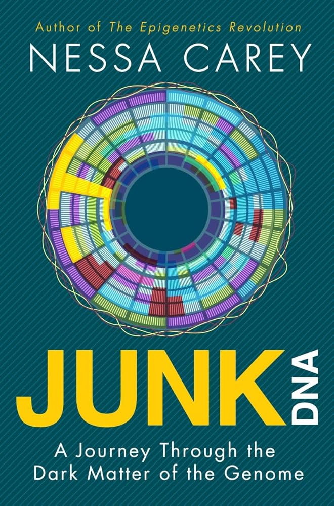 Junk DNA: A Journey Through the Dark Matter of the Genome cover image