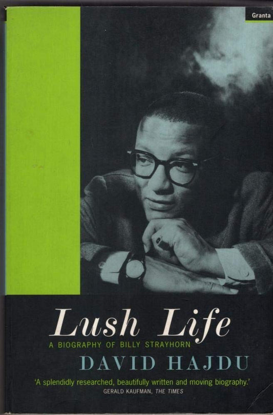 Lush Life : Biography of Billy Strayhorn cover image