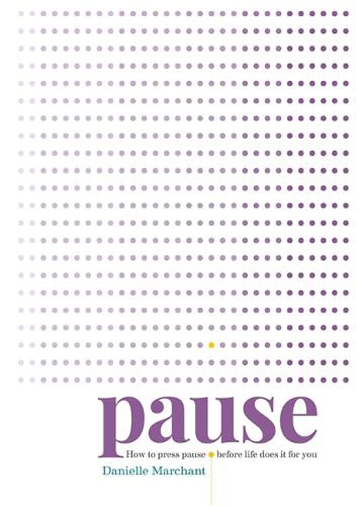 Pause: How to press pause before life does it for you cover image