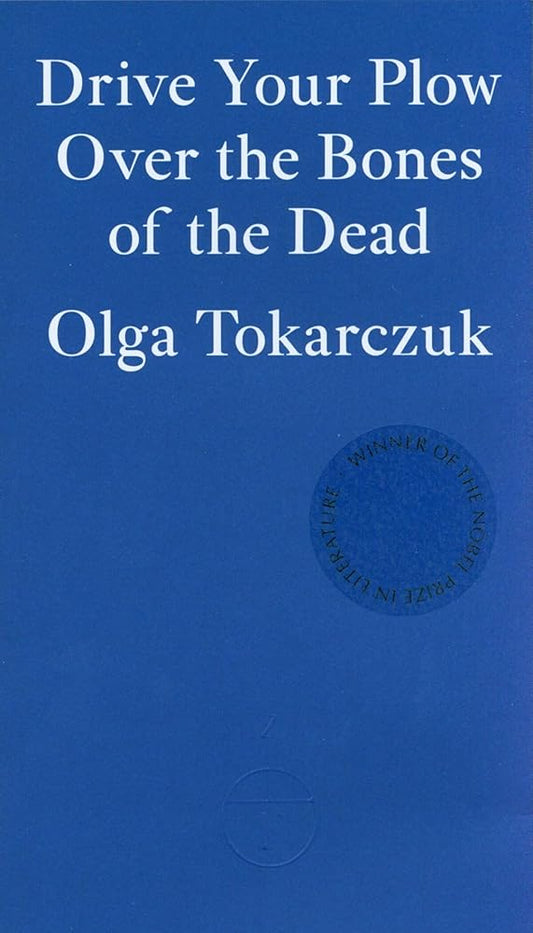 Drive your Plow over the Bones of the Dead (International Edition) cover image