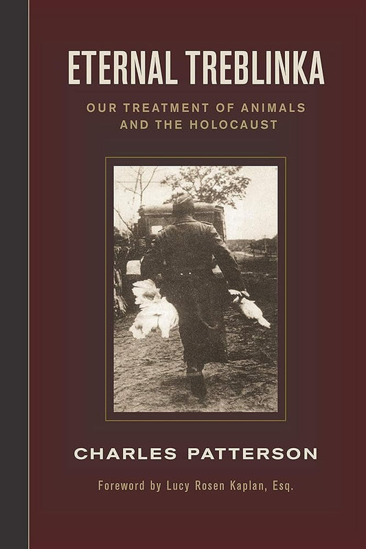 Eternal Treblinka: Our Treatment of Animals and the Holocaust cover image