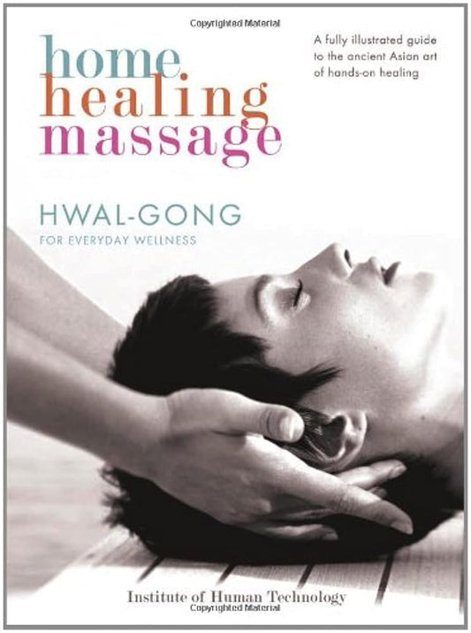 Home Healing Massage: Hwal-Gong for Everyday Wellness cover image