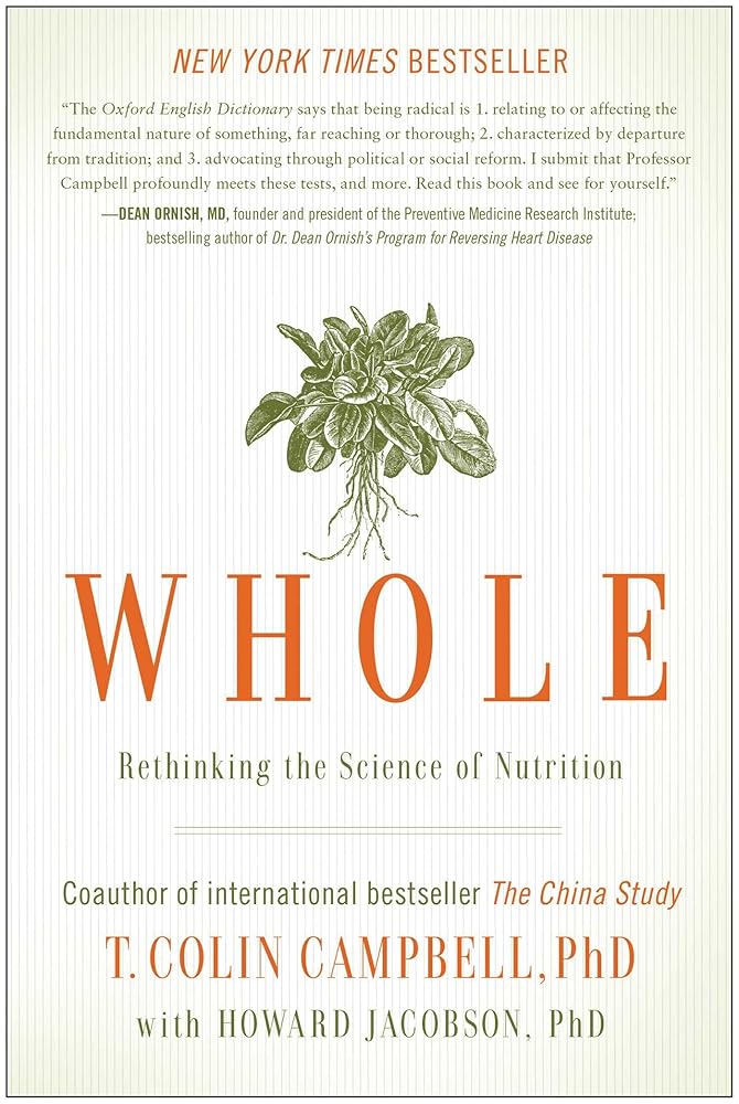 Whole: Rethinking the Science of Nutrition cover image