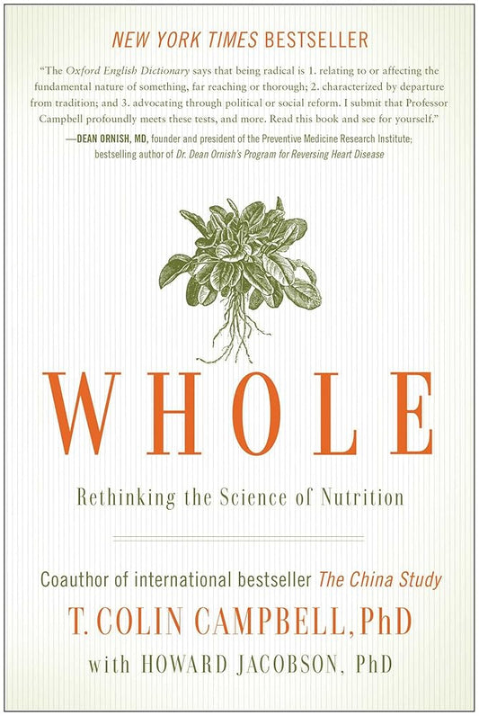 Whole: Rethinking the Science of Nutrition cover image