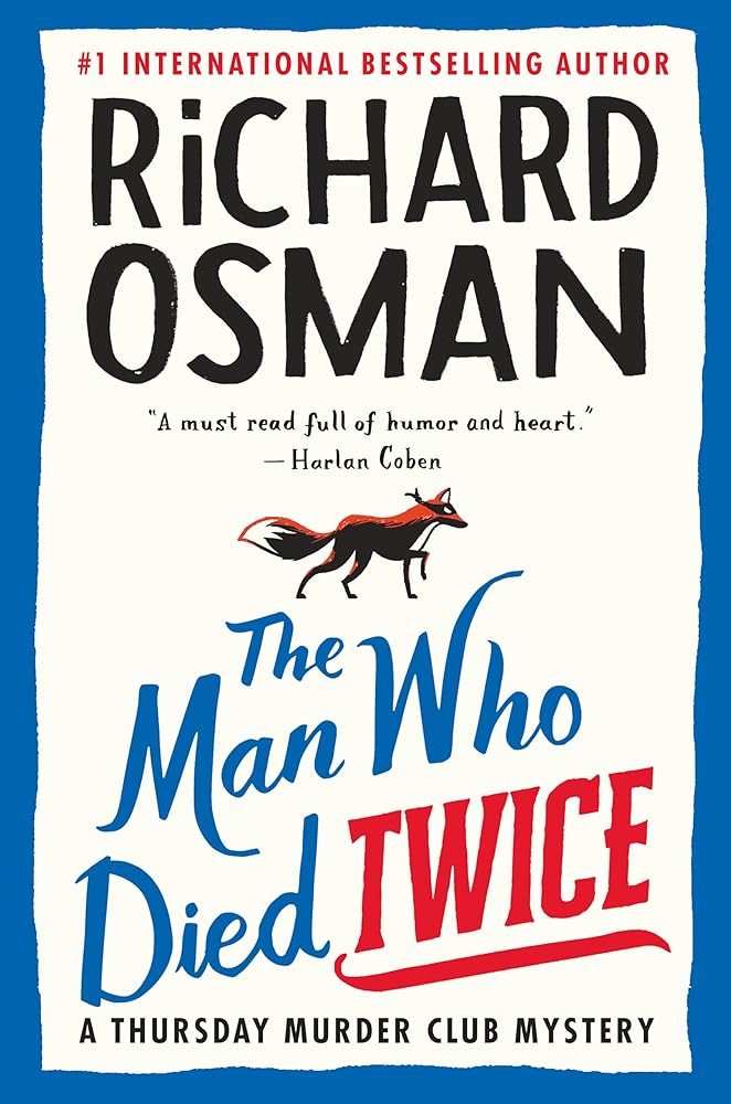 The Man Who Died Twice: A Thursday Murder Club Mystery cover image
