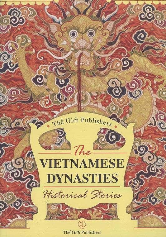 The Vietnamese Dynasties; Historical Stories cover image