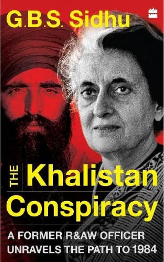 The Khalistan Conspiracy : A Former R&AW Officer Unravels the Path to 1984 cover image