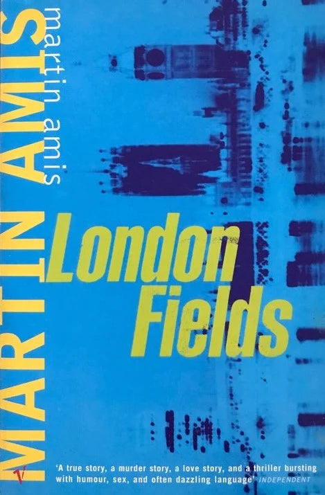 London Fields, Martin Amis