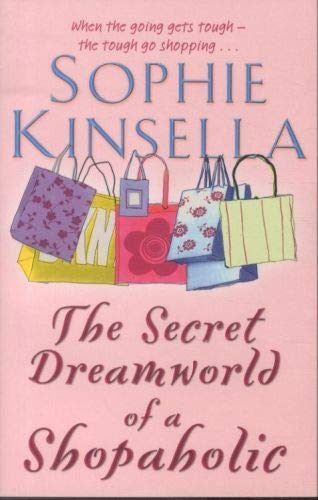 The Secret Dreamworld of a Shopaholic, Sophie Kinsella