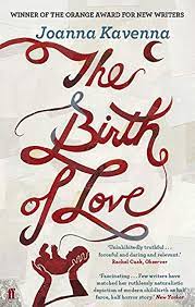 The Birth of Love, Joanna Kavenna