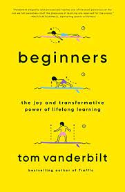 Beginners, Tom Vanderbilt