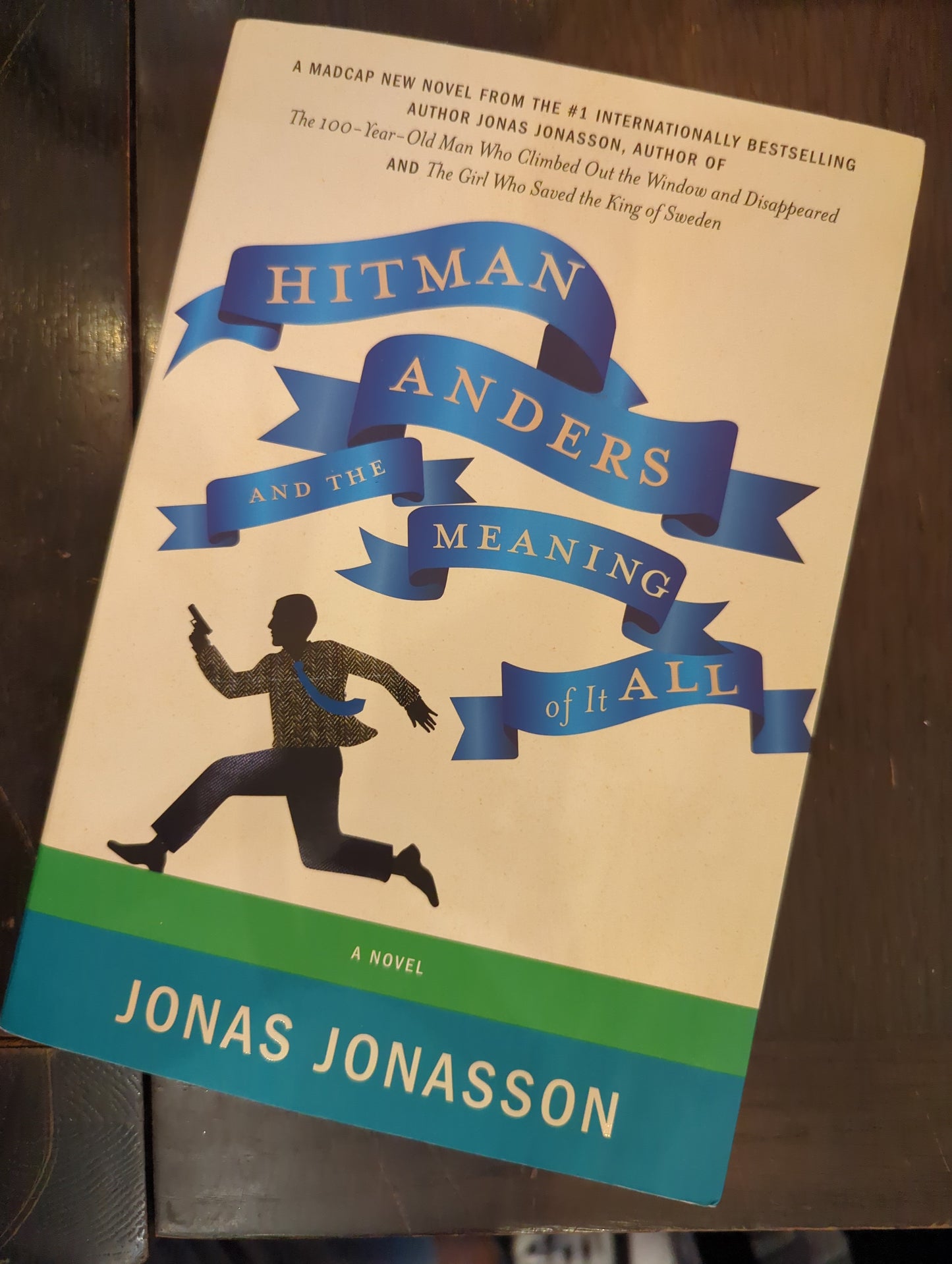 Hitman Anders and the Meaning of it All , Jonas Jonasson