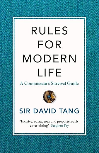 Rules for Modern Life, David Tang