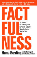 Factfulness, Hans Rosling, Ola Rosling, Anna Rosling Rönnlund